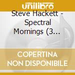 Steve Hackett - Spectral Mornings (3 Shm-Cd) cd