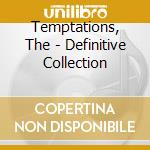 Temptations, The - Definitive Collection cd musicale di Temptations, The
