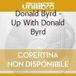 Donald Byrd - Up With Donald Byrd cd