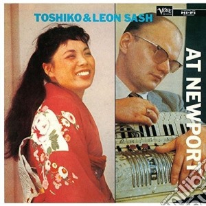 Toshiko & Leon Sash - At Newport cd musicale di Akiyoshi, Toshiko
