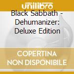 Black Sabbath - Dehumanizer: Deluxe Edition cd