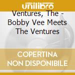 Ventures, The - Bobby Vee Meets The Ventures cd