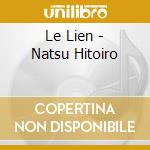 Le Lien - Natsu Hitoiro cd