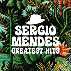 Sergio Mendes - Greatest Hits cd musicale di Sergio Mendes