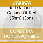 Red Garland - Garland Of Red (Shm) (Jpn) cd