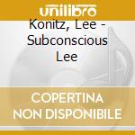 Konitz, Lee - Subconscious Lee cd