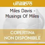 Miles Davis - Musings Of Miles cd musicale di Miles Davis