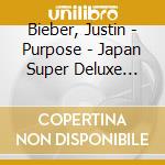 Bieber, Justin - Purpose - Japan Super Deluxe Edition cd