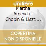 Martha Argerich - Chopin & Liszt: Piano Concerto No.1 cd