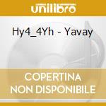 Hy4_4Yh - Yavay cd