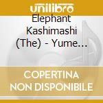 Elephant Kashimashi (The) - Yume Wo Ou Hito cd