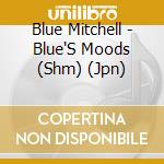 Blue Mitchell - Blue'S Moods (Shm) (Jpn) cd