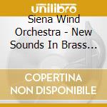 Siena Wind Orchestra - New Sounds In Brass 2016 cd