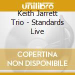 Keith Jarrett Trio - Standards Live cd musicale di Keith Jarrett Trio