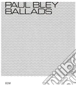 Paul Bley - Ballads cd