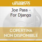 Joe Pass - For Django cd musicale di Joe Pass