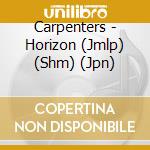 Carpenters - Horizon (Jmlp) (Shm) (Jpn) cd