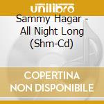 Sammy Hagar - All Night Long (Shm-Cd) cd