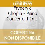 Fryderyk Chopin - Piano Concerto 1 In E Minor cd musicale di Seong