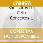 Shostakovich: Cello Concertos 1 cd musicale di Alisa Shostakovich / Weilerstein