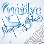 Crusaders (The) - Rhapsody & Blues cd
