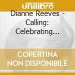 Dianne Reeves - Calling: Celebrating Sarah Vaughn cd