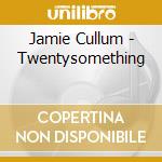 Jamie Cullum - Twentysomething cd
