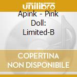 Apink - Pink Doll: Limited-B cd