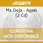Ms.Ooja - Again (2 Cd) cd