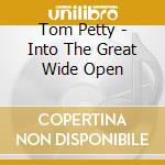 Tom Petty - Into The Great Wide Open cd musicale di Tom Petty