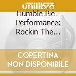 Humble Pie - Performance: Rockin The Fillmore cd