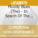 Moody Blues (The) - In Search Of The Lost Chord (S cd