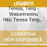 Teresa, Teng - Wasurerarenu Hito Teresa Teng Cover Best Album cd
