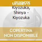 Kiyozuka, Shinya - Kiyozuka cd