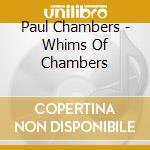 Paul Chambers - Whims Of Chambers cd