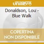 Donaldson, Lou - Blue Walk cd