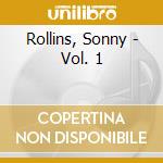 Rollins, Sonny - Vol. 1 cd