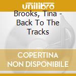 Brooks, Tina - Back To The Tracks cd