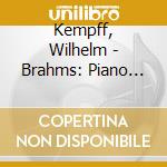 Kempff, Wilhelm - Brahms: Piano Sonata No.3. 4 Ballads cd