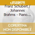 Franz Schubert / Johannes Brahms - Piano Quintet 'Trout' / Horn Trio cd