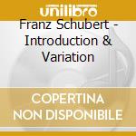 Franz Schubert - Introduction & Variation cd