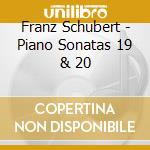 Franz Schubert - Piano Sonatas 19 & 20 cd musicale di Mitsuko Schubert / Uchida
