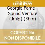 Georgie Fame - Sound Venture (Jmlp) (Shm) cd