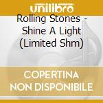Rolling Stones - Shine A Light (Limited Shm) cd