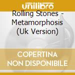 Rolling Stones - Metamorphosis (Uk Version) cd