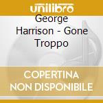 George Harrison - Gone Troppo cd