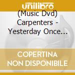 (Music Dvd) Carpenters - Yesterday Once More cd