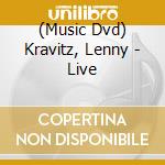 (Music Dvd) Kravitz, Lenny - Live cd