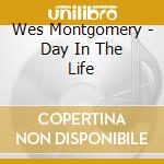 Wes Montgomery - Day In The Life cd