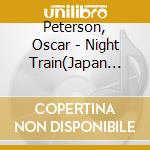 Peterson, Oscar - Night Train(Japan Version) cd